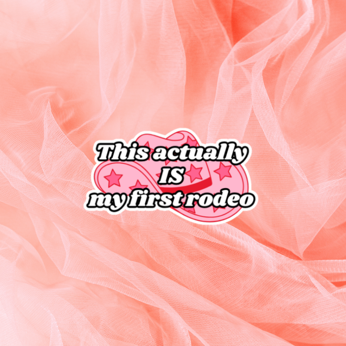 First Rodeo Princess Sticker