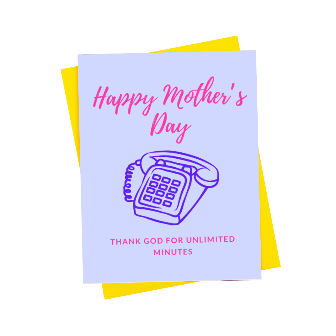 Unlimited Minutes- Mother's Day
