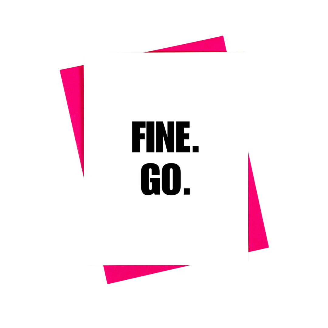 Fine, Go