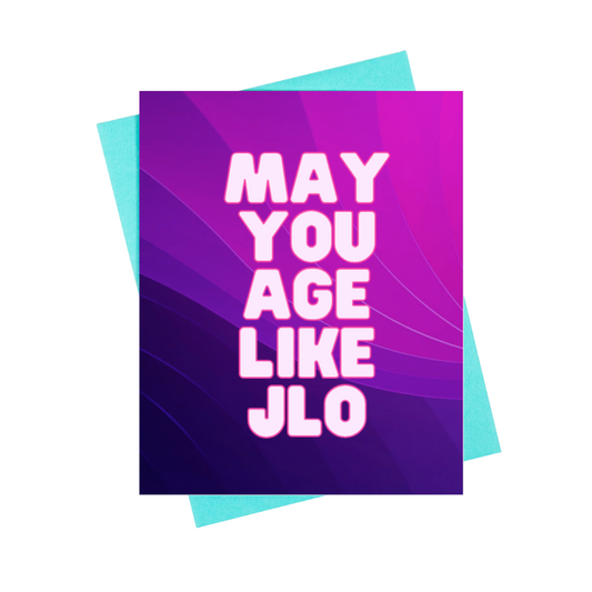 May You Age Like JLO