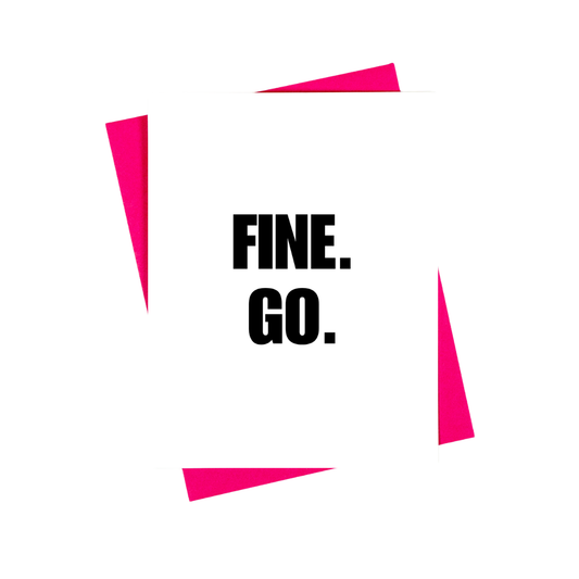 Fine, Go
