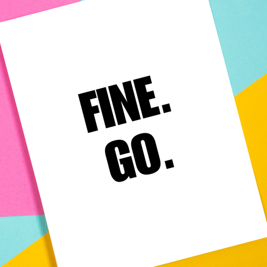 Fine, Go